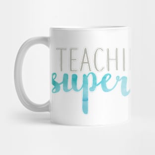 Teaching is My Superpower Blue and Gray Mug